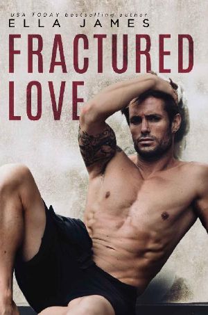 [Off-Limits Romance 03] • Fractured Love · A Standalone Off-Limits Romance